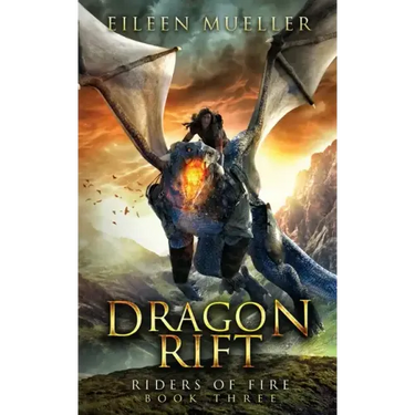 Dragon Rift: Riders of Fire, Book Three - A Dragons' Realm Novel