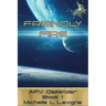 Friendly Fire: AFV Defender, Book 1