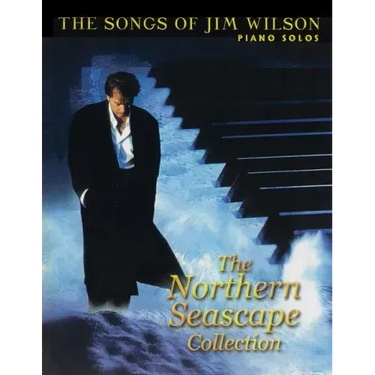 Jim Wilson Piano Songbook One: Northern Seascape Collection