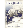Pasquale: Tales of a Brooklyn Grocer's Son