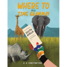 Where to This Time Gramma?