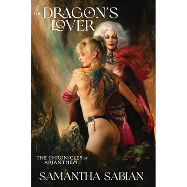 The Dragon's Lover: The Chronicles of Arianthem