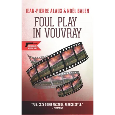 Foul Play in Vouvray