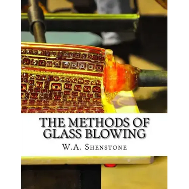 The Methods of Glass Blowing: For Use of Physical and Chemical Students