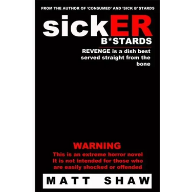 SickER B*stards: A novel of extreme sex and horror