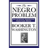 The Negro Problem (an African American Heritage Book)
