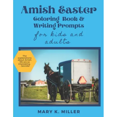 Amish Easter Coloring Book - For Kids and Adults: From an Amish Grandmother