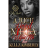 A Rich Hood N*gga Wifed Me 2: An Urban Romance