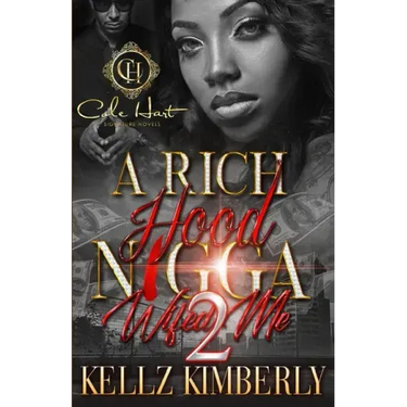 A Rich Hood N*gga Wifed Me 2: An Urban Romance