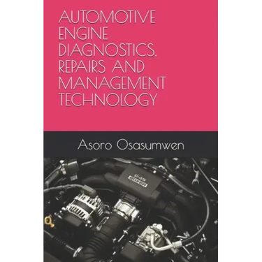 Automotive Engine Diagnostics, Repairs and Management Technology