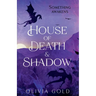 House of Death and Shadow