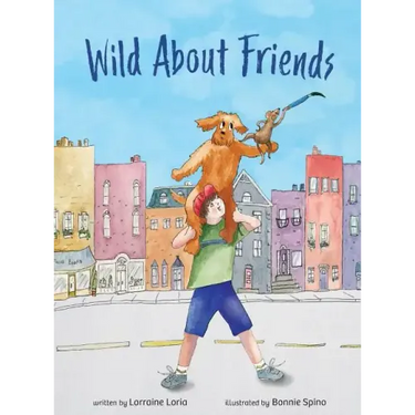 Wild About Friends: Engaging Rhyming Book Using Animals to Teach the Values of Friendships