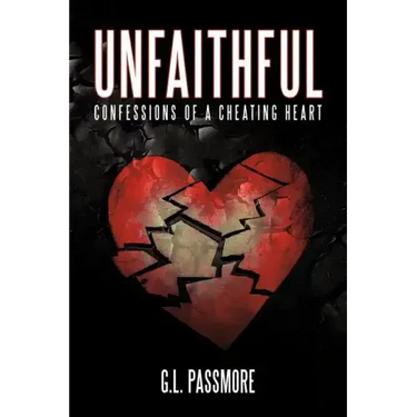Unfaithful: Confessions of a Cheating Heart