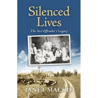 Silenced Lives: The Sex Offender's Legacy