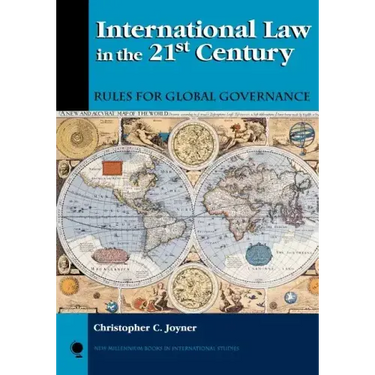 International Law in the 21st Century: Rules for Global Governance