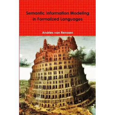 Semantic Information Modeling in Formalized Languages