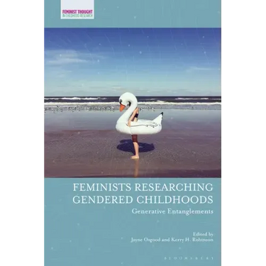 Feminists Researching Gendered Childhoods: Generative Entanglements