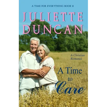 A Time to Care: A Christian Romance