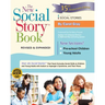 The New Social Story Book, Revised and Expanded 15th Anniversary Edition: Over 150 Social Stories That Teach Everyday Social Skills to Children and Ad