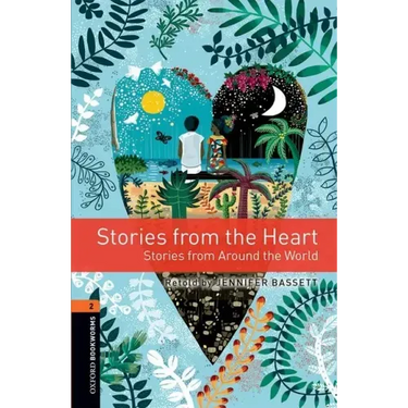 Oxford Bookworms 3e 2 Stories from the Heart