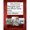 Thoughts Upon the African Slave Trade.