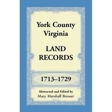 York County, Virginia Land Records, 1713-1729