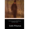 The Hermit and the Wild Woman, and Other Stories