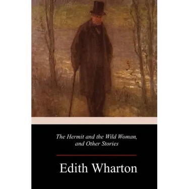 The Hermit and the Wild Woman, and Other Stories
