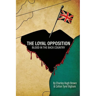 The Loyal Opposition: Blood in the Back Country