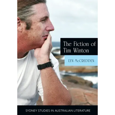 The Fiction of Tim Winton: Earthed and Sacred