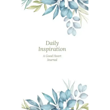 Daily Inspiration: A Guided Journal with Prompts and Affirmations Designed to Help You Find Your Joy, Focus Your Thoughts, and Create the