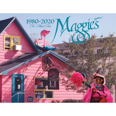 Maggie's - 1980-2020 - Too Much Fun