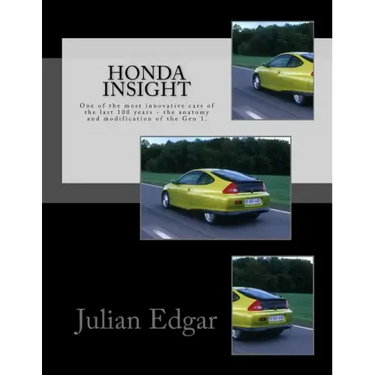Honda Insight: One of the most innovative cars of the last 100 years - the anatomy and modification of the Gen 1.