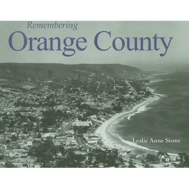 Remembering Orange County