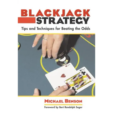 Blackjack Strategy: Tips and Techniques for Beating the Odds