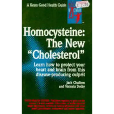 Homocysteine: The New Cholesterol