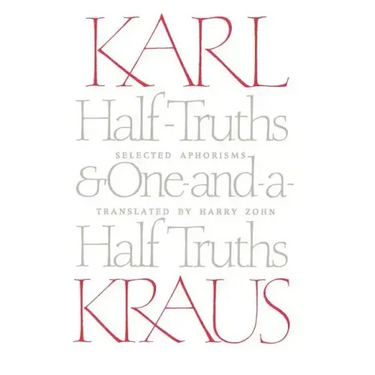 Half-Truths and One-and-a-Half Truths: Selected Aphorisms