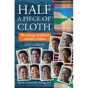 Half a Piece of Cloth: The Courage of Africa's Countless Widows