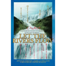 Let the Rivers Flow: God's Word Revealed Concerning Tithes and Offerings