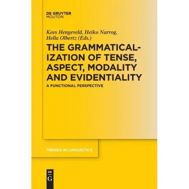 The Grammaticalization of Tense, Aspect, Modality and Evidentiality: A Functional Perspective