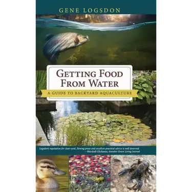 Getting Food from Water: A Guide to Backyard Aquaculture