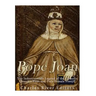 Pope Joan: The Indestructible Legend of the Catholic Church's First and Only Female Pontiff