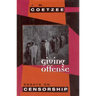 Giving Offense: Essays on Censorship