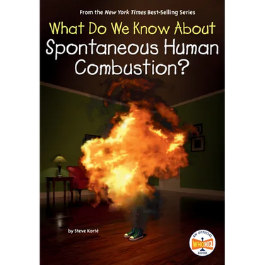 What Do We Know about Spontaneous Human Combustion?