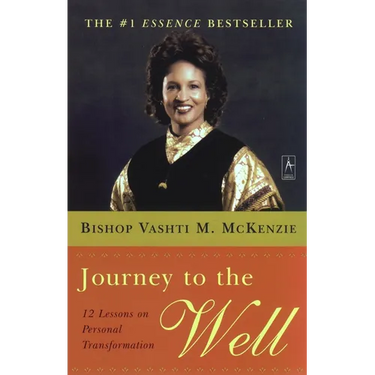 Journey to the Well: 12 Lessons on Personal Transformation