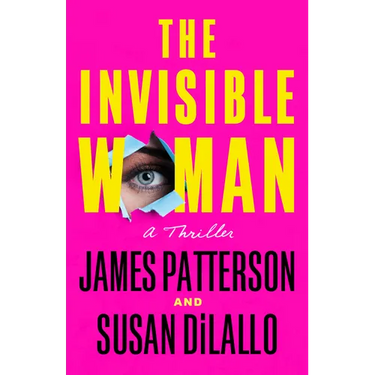 The Invisible Woman: A Thriller