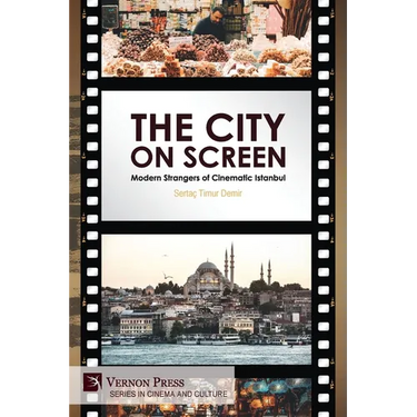 The City on Screen: Modern Strangers of Cinematic Istanbul