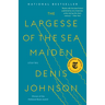 The Largesse of the Sea Maiden: Stories