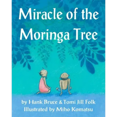 Miracle of the Moringa Tree