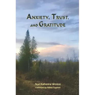Anxiety, Trust, and Gratitude